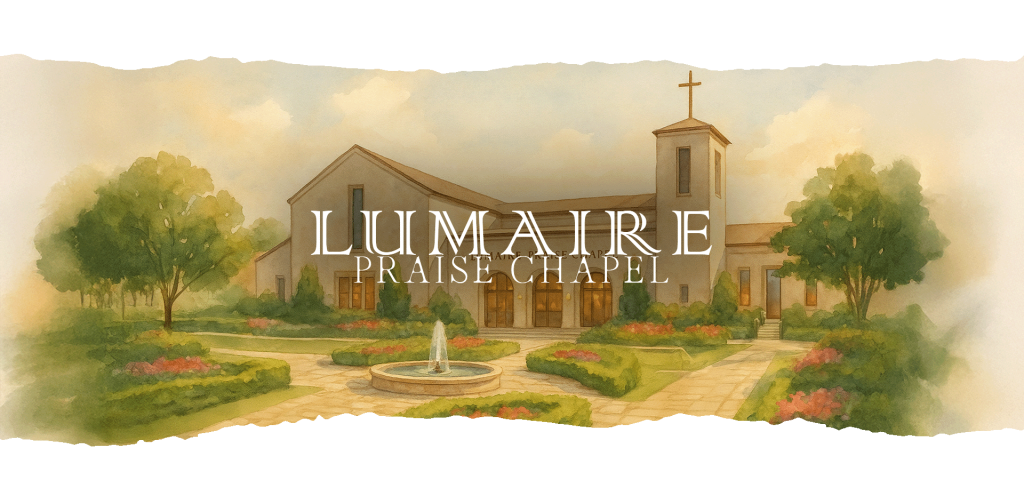 Lumaire Praise Chapel
