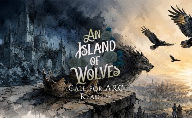 [An Island of Wolves] Join my ARC Team!